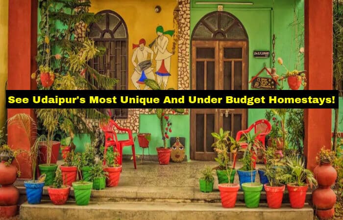 10 Best Homestays In Udaipur To Have A Never-Before Traditional Rajasthani Hospitality