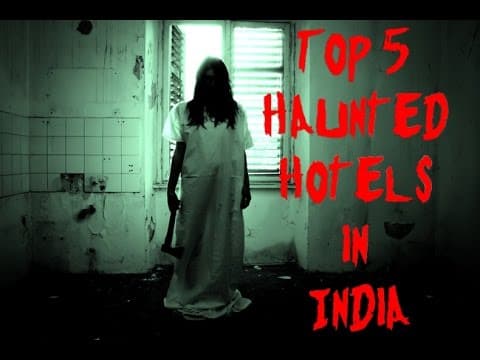 Top 5 extremely scary places in India