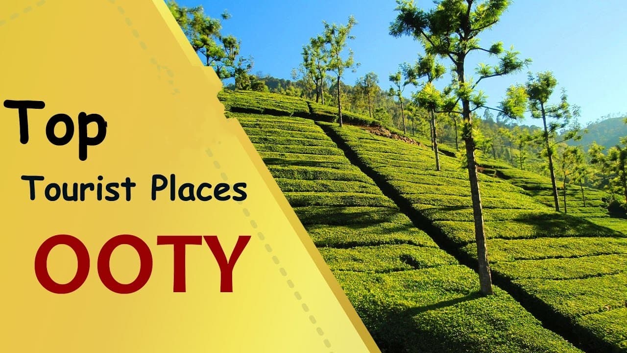 17 best tourist attractions in Ooty– the queen of hill Stations 17 best tourist attractions in Ooty– the queen of hill Stations
