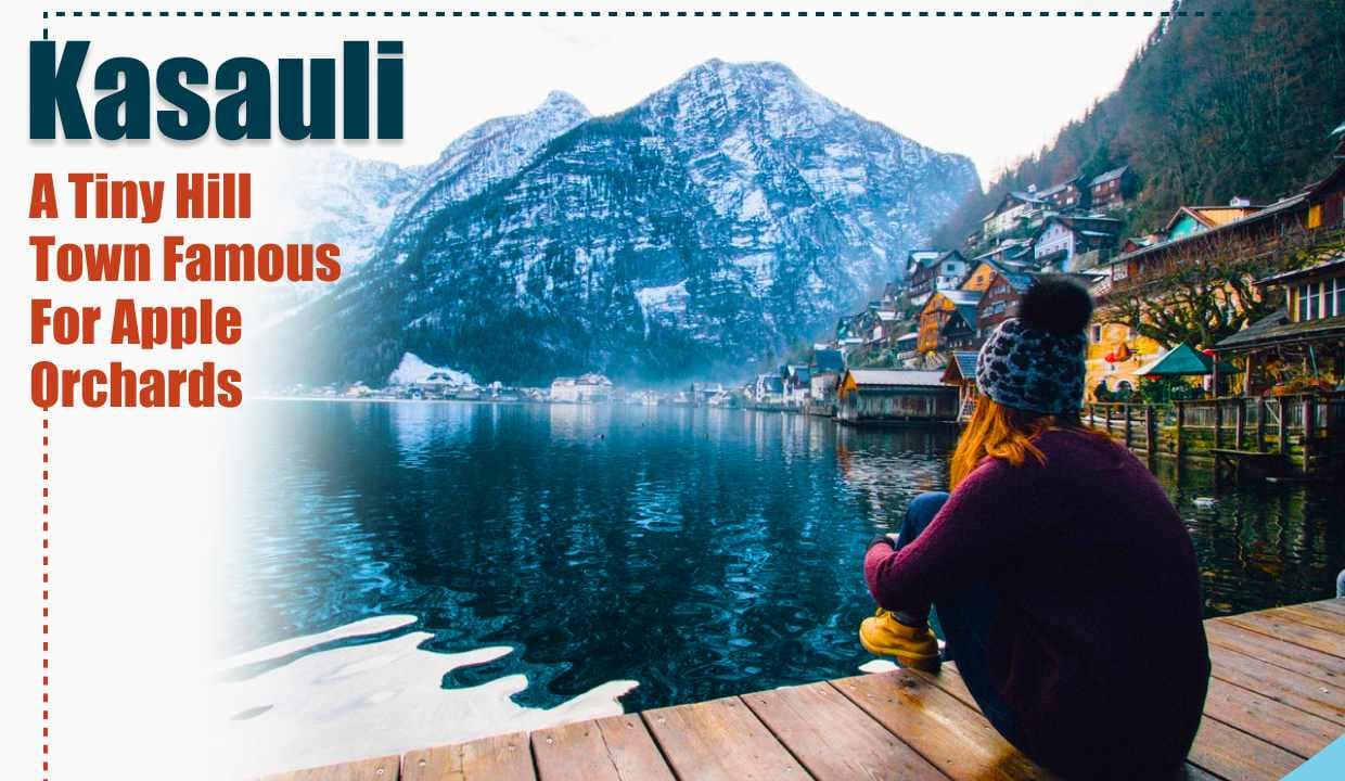 Kasauli – A Tiny Hill Town Famous For Apple Orchards Kasauli – A Tiny Hill Town Famous For Apple Orchards